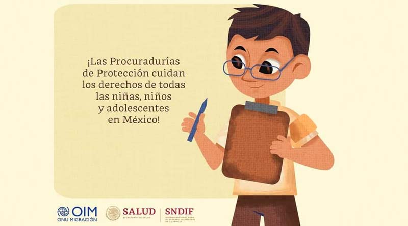 ¡Las Procuradurías de Protección, encargados de cuidar los derechos de todas las niñas, niños y adolescentes migrantes en México.