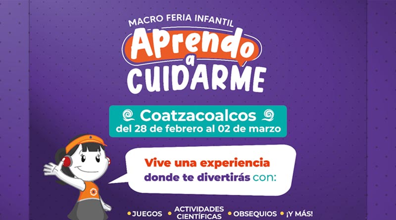 Macro Feria Infantil “Aprendo a Cuidarme” del 28 de febrero al 2 de marzo, Coatzacoalcos